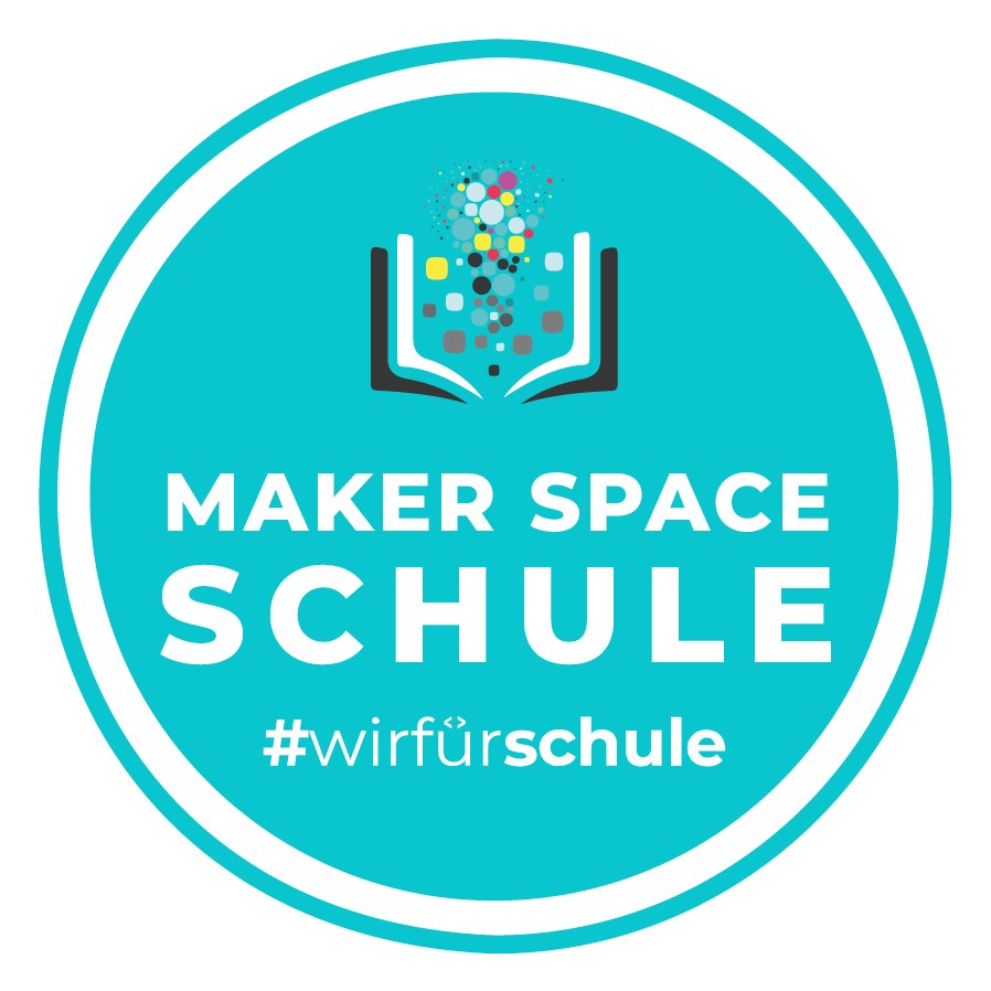 Siegel MakerSpace Schule - wir für Schule